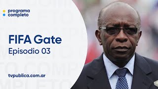 Episodio 03: La Historia de Una Venganza - FIFA Gate, por el Bien del Fútbol