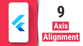 Axis Alignment - Flutter Tutorial for Beginners