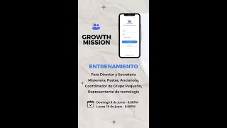 5. Capacitación para Iglesias en el Uso de Growth Mission (Pastor, Equipo Misionero, Ancianos - 2da) screenshot 2