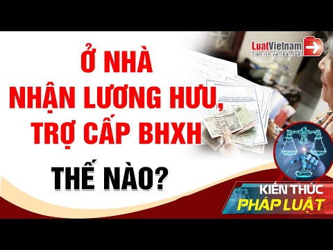 Video: Cách đăng Ký Trợ Cấp Hưu Trí