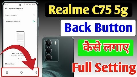 Realme C75 5g Back Button Change Settings | Realme C75 5g Back Button Show Kaise Karen