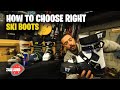 HOW TO CHOOSE RIGHT SKI BOOTS - რა უნდა ვიცოდეთ სათხილამურო ჩექმის (ბათინკის) შეძენამდე