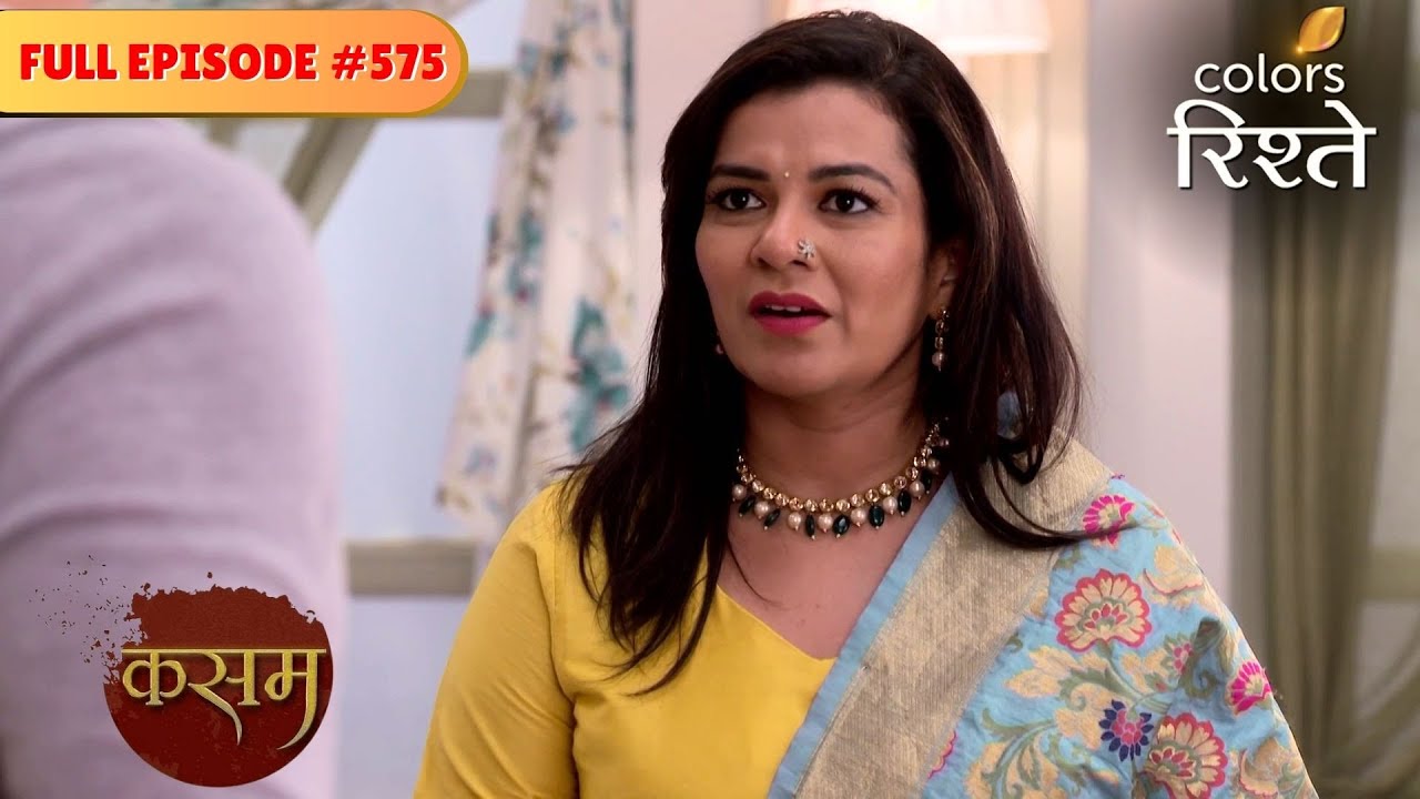 Ranbir learns the shocking truth | Kasam - Tere Pyaar Ki | Full Episode 575 | Colors Rishtey