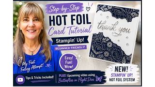 Step-by-Step Hot Foil Card Tutorial | Stampin’ Up! Beginner Friendly