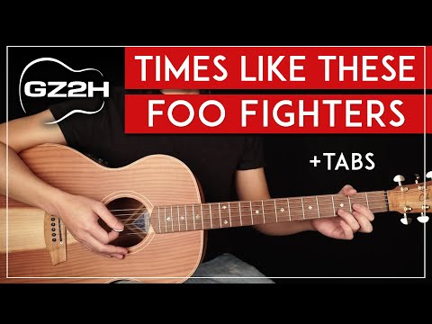 Times Like These Acoustic Guitar Tutorial - Foo Fighters Guitar Lesson |Easy Chords|