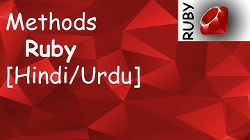 Methods in Ruby | In Hindi/Urdu