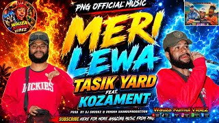  Tasik Yard  Meri Lewa png Latest  2026 Feat Kozament 