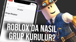 Robloxda Nasıl Grup Kurulur?