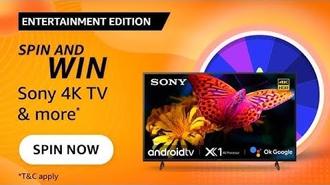 entertainment edition spin and win Sony 4k tv Amazon quiz answer |  May 2022