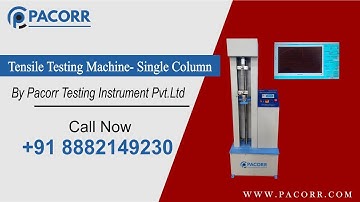 Tensile Testing Machine (Single Column) - Testing Three Different Samples with Computerized Model