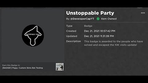 How to Get the New "Unstoppable Party" Badge!!