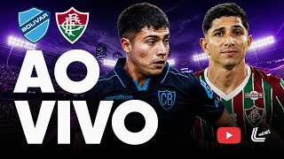BOLÍVAR X FLUMINENSE AO VIVO NA COPA LIBERTADORES DIRETO DO ESTÁDIO | TRANSMISSÃO AGORA