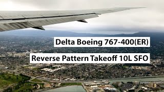 Delta Boeing 767-400(ER) Reverse Pattern Takeoff 10L in San Francisco (DL 1473 || JFK-SFO || N837MH)