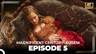 Magnificent Century: Kosem Episode 5 (English Subtitle) (4K)