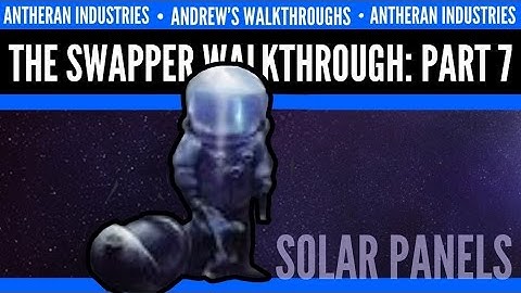 The Swapper - Walkthrough Part 7 - Solar Panels 1