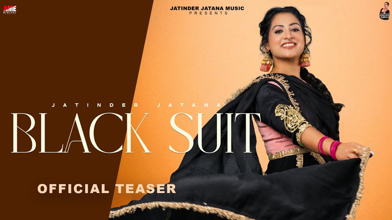 Black Suit  (Teaser) Jatinder Jatana | AME Digital | Full Song Releasing on 20th June