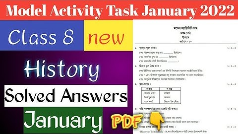 class 8 model Activity Task History/ January 2022 / New/ মডেল অ্যাক্টিভিটি টাস্ক অষ্টম শ্রেণি