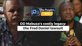 DD Mabuza's costly legacy: the Fred Daniel lawsuit