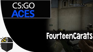 CS:GO Aces - FourteenCarat