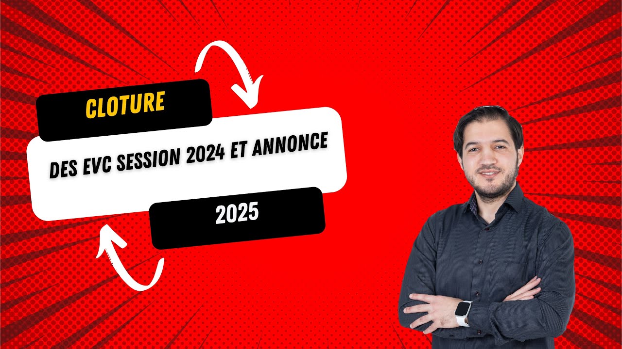 Clôture des EVC session 2024 et annonce de la conférence 2025