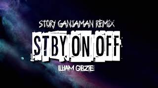 ILHAM GIBZIE - GANJAMAN REMIX - STBYONOFF