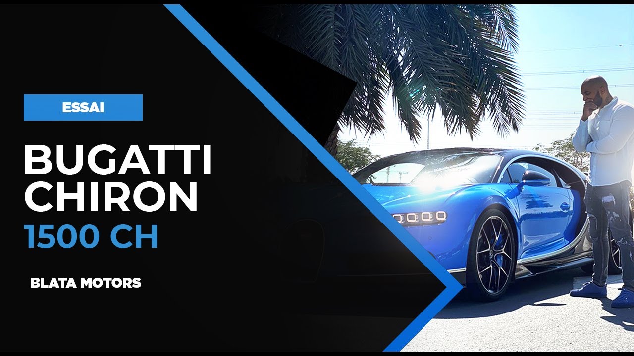 ► J'essaye la Bugatti Chiron - 1500 CH // Essai Blata Motors @ Dubaï by Marc Blata