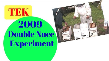 2. 12   2009 Experiment Double Nuces as Honey Production Hives