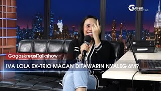 Download Lagu IVA LOLA IWAK PEYEK DITAWARIN 6M BUAT NYALEG ? | GAGASKREASITALKSHOW