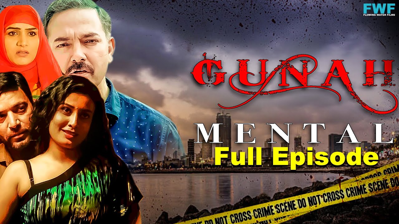 Gunah   Mental   Episode 11       FWFOriginals