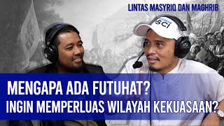 Perbedaan Futuhat dan Penjajahan