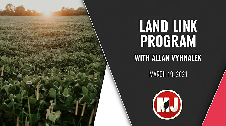 Land Link Program | Allan Vyhnalek | March 19, 2021