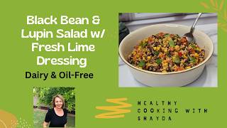 High-Protein Black Bean Lupin Salad (Oil-Free & WFPB)