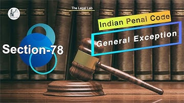 IPC GENERAL EXCEPTION SEC 78