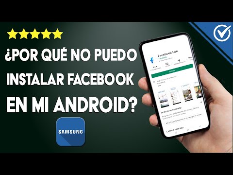 ¿Por qué no puedo descargar e instalar FACEBOOK en celular Android?