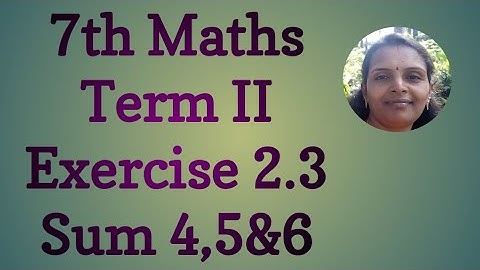 7th Maths|Exercise 2.3|Sum 4,5&6