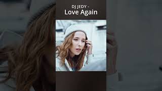 #Djjedy - Love Again #Shorts