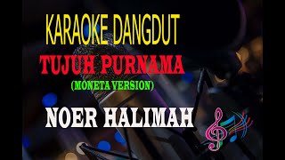 Karaoke Tujuh Purnama -Noer Halimah (Karaoke Dangdut Tanpa Vocal)