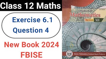 Class 12 Maths Exercise 6.1 Question No.4 New KPK Book 2024: Integration
