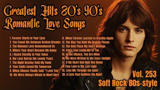 Greatest Hits Romantic Love Songs 💖 Love Songs 80's 90's - Soft Rock Ballads - Playlist Vol. 253 screenshot 1