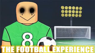 THE FOOTBALL EXPERIENCE ⚽ *ALL Endings, Badges and Full Walkthrough* Roblox by Jamie the OK Gamer 2,991 views 2 weeks ago 15 minutes