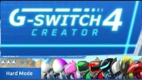 G-Switch 4 Creator Story Levels: Level 4 Hard Mode (Full GamePlay)