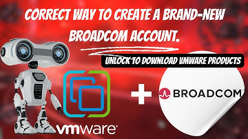 Create a VMware Broadcom Account correctly