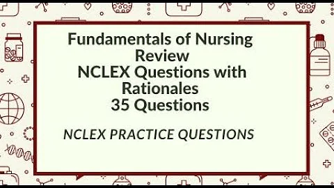 Fundamentals of Nursing Exam Questions & Answers | Nursing School & NCLEX Review Test