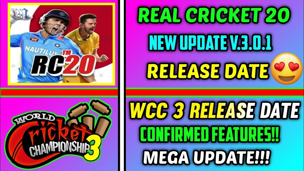 WCC 3 RELEASE DATE!! WCC 2 UPDATE 2020 RELEASE DATE! REAL CRICKET 20 NEW UPDATE RELEASE DATE!