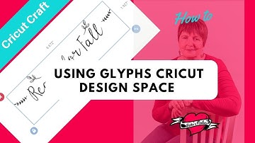 How to Use Font Glyphs in Cricut Design Space