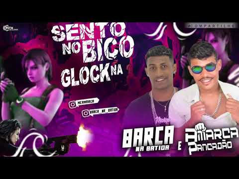 BARCA NA BATIDA E MC AMARCA SENTO NO BICO DA GLOCK MUSICA NOVA 