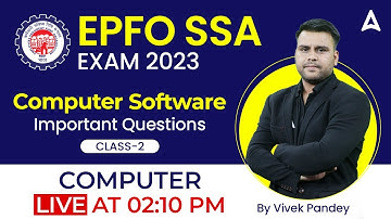 EPFO SSA 2023 | Computer | Computer Software Important Questions class-2 | By Vivek Pandey