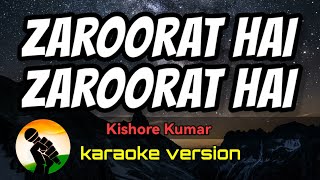 Zaroorat Hai Zaroorat Hai - Kishore Kumar (karaoke version) Resimi