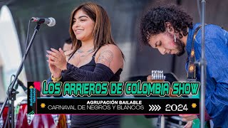 Los Arrieros de Colombia Show🎸Audiciones Tablados 2024 🎭Carnaval de Negros y Blancos