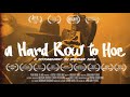 Capture de la vidéo A Hard Row To Hoe - A Documentary On Brother Dege (Official Trailer)